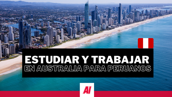 Estudiar y Trabajar en Australia para Peruanos 2024